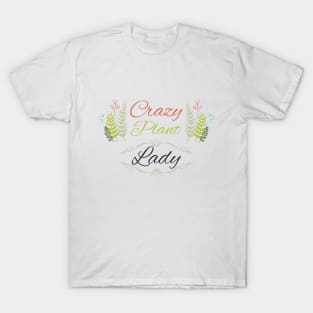 Crazy Plant Lady T-Shirt